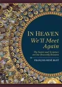 In Heaven We'll Meet Again - Rene Blot