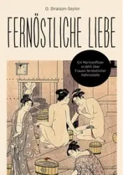 Fernöstliche Liebe - Diraison-Seylor Olivier