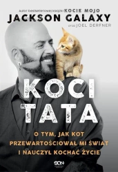 eBook Koci Tata. O tym, jak kot przewartościował mi świat i nauczył kochać życie - Jackson Galaxy epub mobi