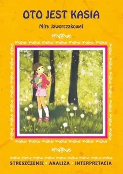 Oto jest Kasia Streszczenie - Agnieszka Marszał