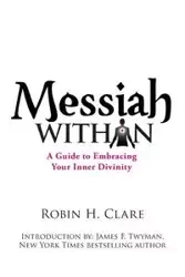 Messiah Within - H. Clare Robin