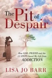 The Pit of Despair - Lisa Jo Barr