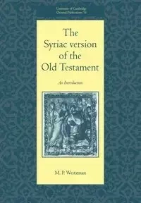 The Syriac Version of the Old Testament - Michael Weitzman
