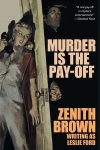 Murder is the Pay-Off - Brown Zenith