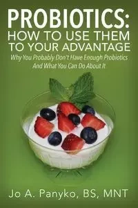 Probiotics - Jo Panyko BS MNT A