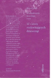 W cieniu rozkwitających dziewcząt - Marcel Proust