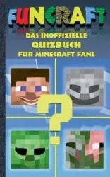 Funcraft - Das inoffizielle Quizbuch für Minecraft Fans - Theo von Taane