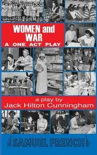Women and War - Jack Hilton Cunningham
