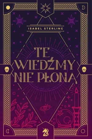 Te wiedźmy nie płoną w.2 - Sterling Isabel