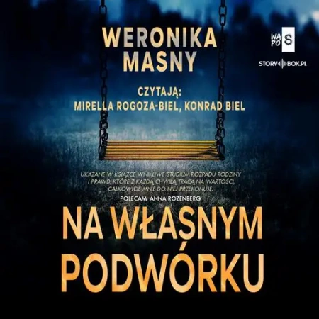 audiobook Na własnym podwórku - Weronika Masny