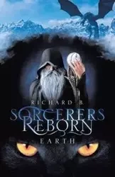 Sorcerers Reborn - B. Richard