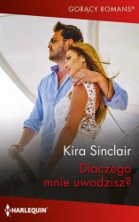 eBook Dlaczego mnie uwodzisz? - Kira Sinclair epub mobi