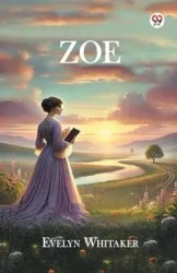 Zoe - Evelyn Whitaker