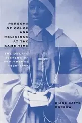 Persons of Color and Religious at the Same Time - Diane Morrow Batts