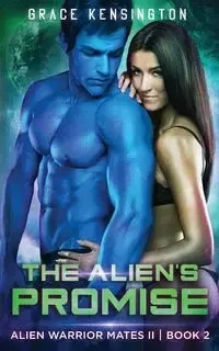 The Alien's Promise - Grace Kensington