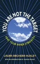 You Are Not the Target - Laura Huxley Archera