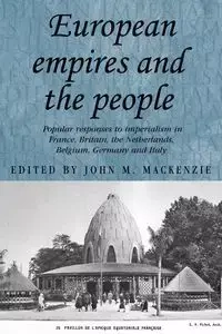 European Empires and the People - MacKenzie John M.