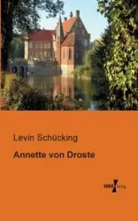 Annette von Droste - Schücking Levin