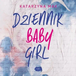 audiobook Dziennik Babygirl - Katarzyna Mak