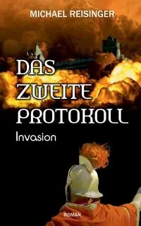 Das zweite Protokoll - Michael Reisinger