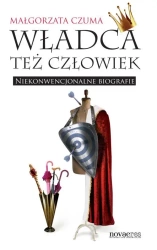 eBook Władca też człowiek - Małgorzata Czuma epub mobi