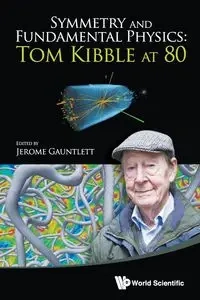SYMMETRY AND FUNDAMENTAL PHYSICS - JEROME GAUNTLETT