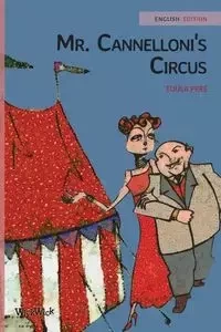 Mr. Cannelloni's Circus - Pere Tuula