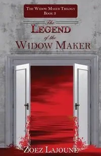 Legend of the Widow Maker - Lajoune Zoez