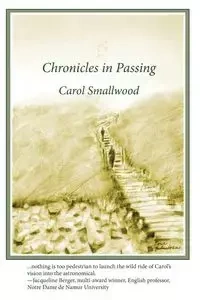 Chronicles in Passing - Carol Smallwood