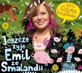 Jeszcze żyje Emil ze Smalandii audiobook - Astrid Lindgren