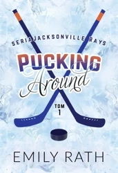 Jacksonville Rays T1 Pucking Around - Emily Rath
