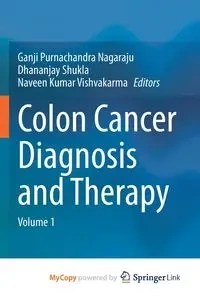 Colon Cancer Diagnosis and Therapy - Nagaraju Ganji Purnachandra