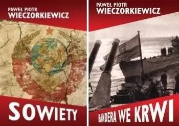 Sowiety + Bandera we krwi, Paweł Wieczorkiewicz - Paweł Piotr Wieczorkiewicz