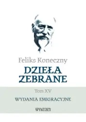 Feliks Koneczny. Dzieła zebrane T.15 - Feliks Koneczny