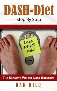 DASH-Diet Step By Step - Dan Hild