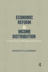 Economic Reform and Income Distribution - Henryk Flakierski