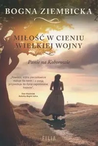 Miłość w cieniu wielkiej wojny - Bogna Ziembicka