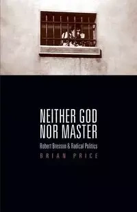 Neither God nor Master - Brian Price