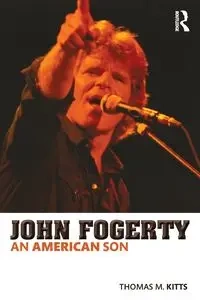 John Fogerty - Thomas M. Kitts