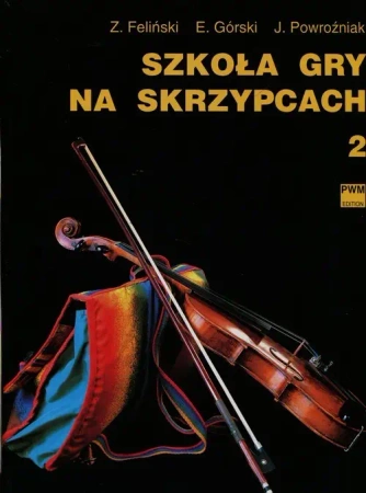 Szkoła gry na skrzypcach 2 - Zenon Feliński, Emil Górski, Józef Powroźniak