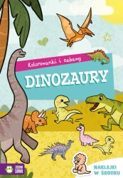 Kolorowanki i zabawy. Dinozaury - Opracowanie zbiorowe