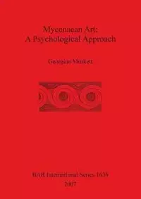 Mycenaean Art - Georgina Muskett