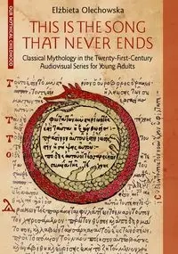 This Is the Song that Never Ends - Elżbieta Olechowska