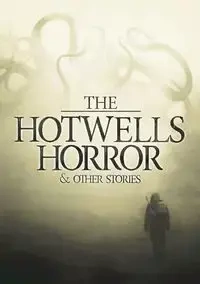 The Hotwells Horror & Other Stories - Chris Halliday