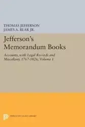 Jefferson's Memorandum Books, Volume 1 - Jefferson Thomas