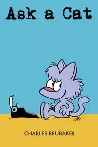 Ask a Cat - Charles Brubaker