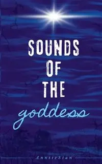 Sounds of the goddess - Stan Anniie