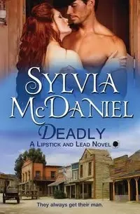 Deadly - Sylvia McDaniel