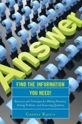 Find the Information You Need! - Cheryl Knott