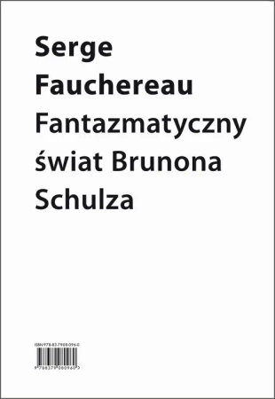 eBook Fantazmatyczny świat Brunona Schulza. Wokół Xięgi bałwochwalczej - Serge Fauchereau mobi epub
